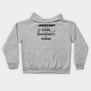 Quotes On Leadership Kids Hoodie